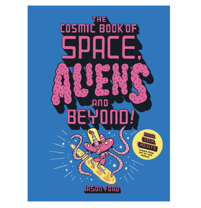 Hovedbilde The Cosmic Book of Space, Aliens and Beyond 